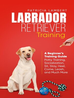 cover image of Labrador Retriever Training